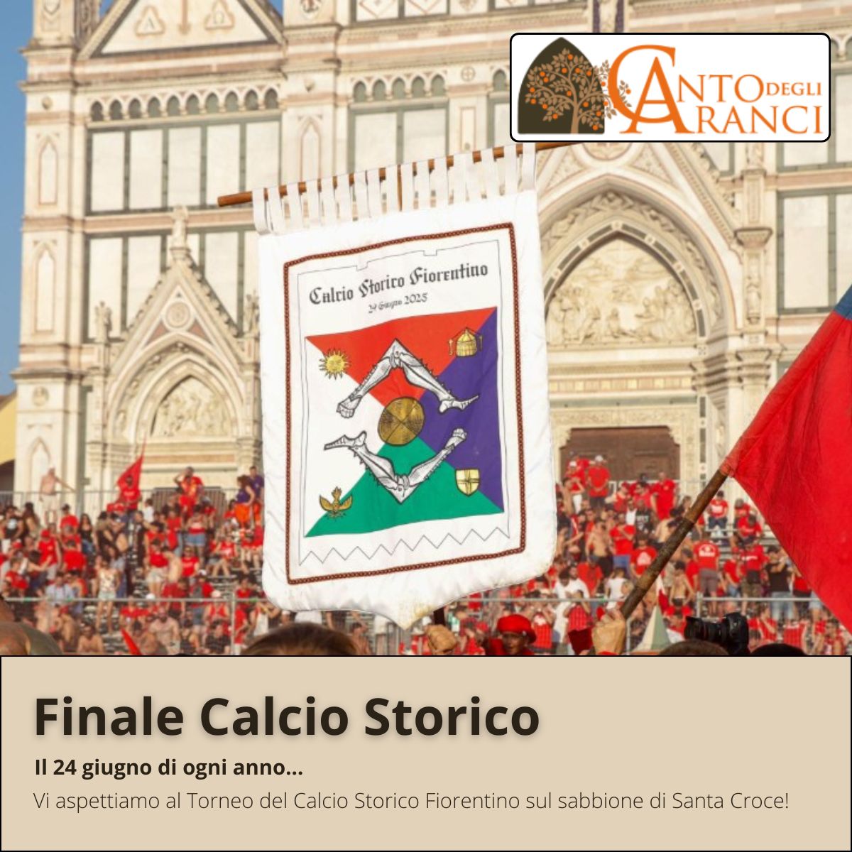 Canto degli Aranci: per assistere al Calcio Storico!
